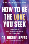 How to Be the Love You Seek