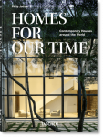 Homes For Our Time. Contemporary Houses around the World. 45th Ed.