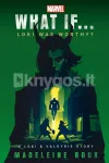Marvel: What If...Loki Was Worthy? (a Loki & Valkyrie Story)