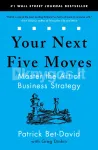 Your Next Five Moves