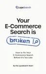 Your E-Commerce Search Is Broken. How to Fix Your E-Commerce Search Before It&rsquo;s Too Late