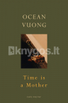 Time is a Mother