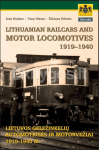 Lithuanian railcars and motor locomotives, 1919&ndash;1940. Lietuvos geležinkelių automotrisės ir motorvežiai, 1919&ndash;1940 m.