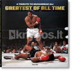 Greatest of All Time. A Tribute to Muhammad Ali