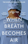 When Breath Becomes Air