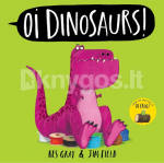 Oi Dinosaurs!