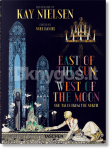 Kay Nielsen. East of the Sun and West of the Moon