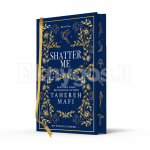 Shatter Me. Collectors Edition