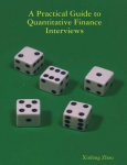 A Practical Guide To Quantitative Finance Interviews