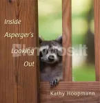 Inside Asperger's Looking Out