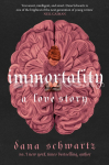 Immortality: A Love Story