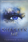 Shatter Me