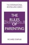 The Rules of Parenting: A Personal Code for Bringing Up Happy, Confident Children
