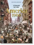 America 1900. A Portrait in Color