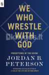 We Who Wrestle with God