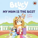 Bluey: My Mum Is the Best