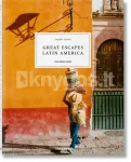 Great Escapes Latin America. The Hotel Book