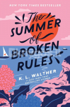 The Summer of Broken Rules