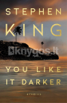 You Like It Darker