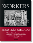 Sebasti&atilde;o Salgado. Workers. An Archaeology of the Industrial Age