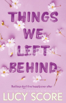 Things We Left Behind