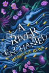 A River Enchanted