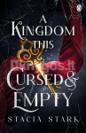 A Kingdom This Cursed and Empty