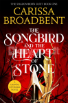 The Songbird and the Heart of Stone
