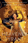Heavenly Tyrant (Iron Widow, Book 2)