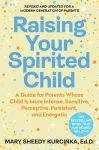 Raising Your Spirited Child, Fourth Edition