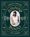 Snoop Dogg Cookbook