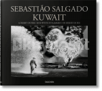 Sebasti&atilde;o Salgado. Kuwait. A Desert on Fire