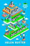 The Boy With Big Decisions