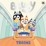 Bluey: Trains