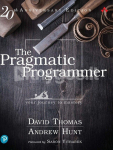 The Pragmatic Programmer: journey to mastery, 20th Anniversary Edition, 2/e