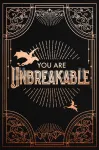 Official Iron Flame Journal: You Are Unbreakable Edition with Lined Pages