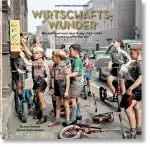 Josef Heinrich Darchinger. Wirtschaftswunder
