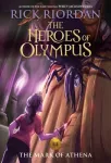 Heroes of Olympus, the Book Three the Mark of Athena ((New Cover))