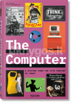 The Computer. A History from the 17th Century to Today