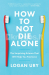 How to Not Die Alone