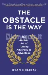 The Obstacle is the Way