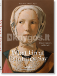 What Great Paintings Say. Masterpieces in Detail