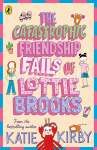 The Catastrophic Friendship Fails of Lottie Brooks