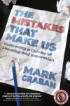 The Mistakes That Make Us