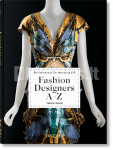 Fashion Designers A&ndash;Z. 45th Ed.