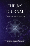 The 369 Journal Limitless Edition
