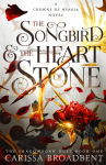 The Songbird and the Heart of Stone