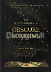 The Dictionary of Obscure Sorrows
