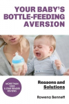 Your Baby's Bottle-feeding Aversion