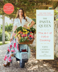 The Pasta Queen: The Art of Italian Cooking